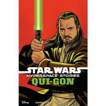 Star Wars: Hyperspace Stories--Qui-Gon - by  George Mann (Paperback)