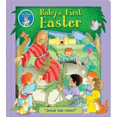 Baby's First Easter - (First Bible Collection) by  Lori C Froeb (Hardcover)