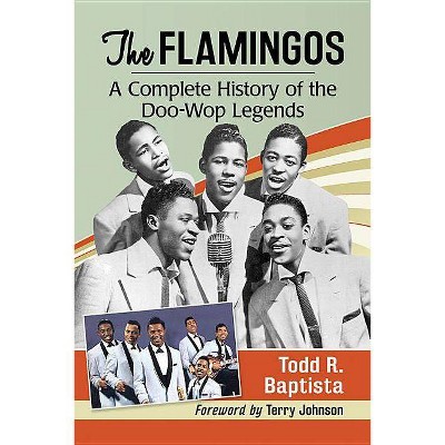  The Flamingos - by  Todd R Baptista (Paperback) 