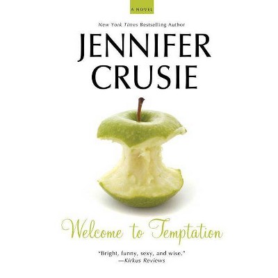 Welcome to Temptation - by  Jennifer Crusie (Paperback)