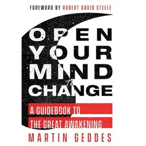 Open Your Mind to Change - by  Martin Geddes (Paperback) - 1 of 1