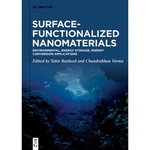 Surface-Functionalized Nanomaterials - by  Tahir Rasheed & Chandrabhan Verma (Hardcover) - 1 of 1