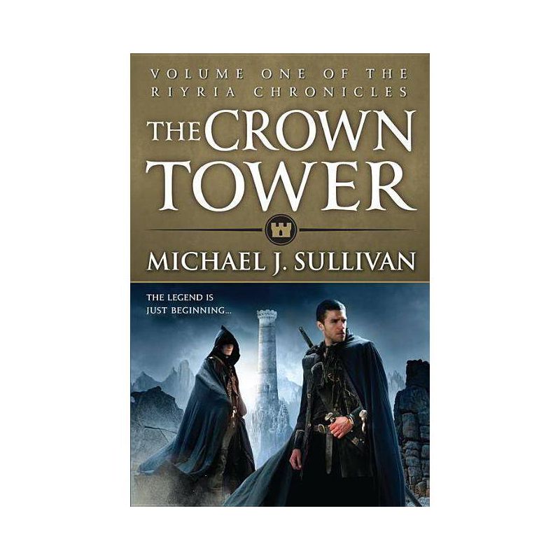The Crown Tower - (Riyria Chronicles) by  Michael J Sullivan (Paperback), 1 of 2