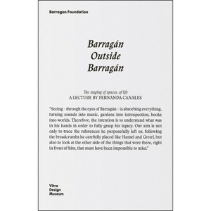 Barragán Outside Barragán - by  Luis Barragan & Fernanda Canales (Paperback) - 1 of 1