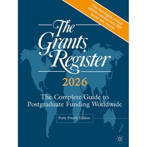 The Grants Register 2026 - 44th Edition by  Palgrave MacMillan (Hardcover) - 1 of 1