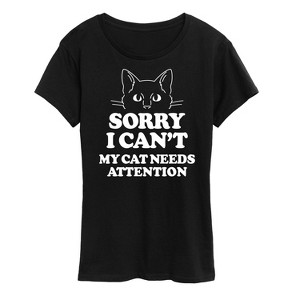 Women's - Instant Message - Sorry My Cat Needs Attention Short Sleeve Graphic T-Shirt - 1 of 4