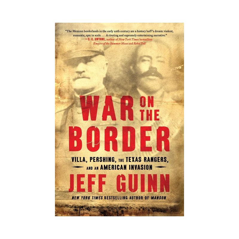 War on the Border - by  Jeff Guinn (Paperback), 1 of 2
