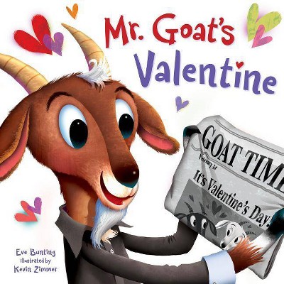 Mr. Goat's Valentine - by  Eve Bunting (Hardcover)