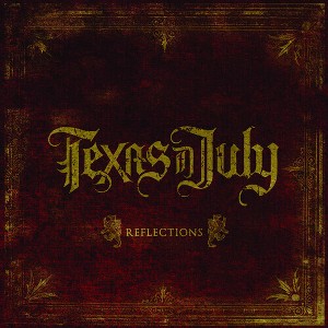 Texas in July - Reflections (Vinyl) - 1 of 1