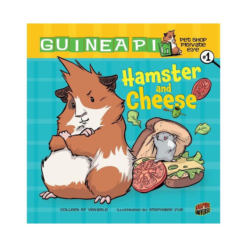 Hamster and Cheese - (Guinea Pig, Pet Shop Private Eye) by  Colleen AF Venable (Paperback), 1 of 2