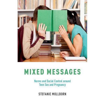 Mixed Messages - by  Stefanie Mollborn (Paperback)