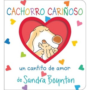 Cachorro Cariñoso (Snuggle Puppy!) - (Boynton on Board) by  Sandra Boynton (Board Book) - 1 of 1