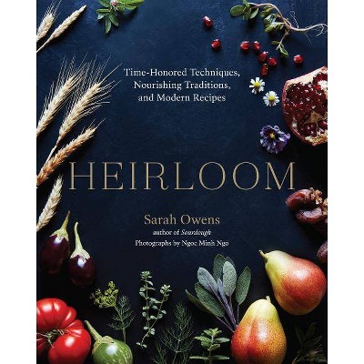 Heirloom - by  Sarah Owens (Hardcover)