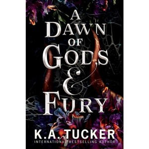 A Dawn of Gods and Fury - (Fate & Flame) by  K a Tucker (Paperback) - 1 of 1