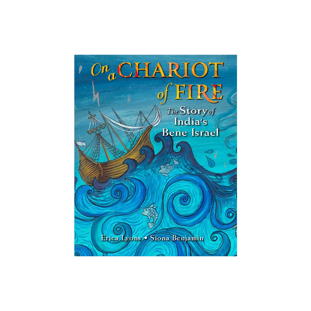 On a Chariot of Fire - by Erica Lyons (Hardcover)