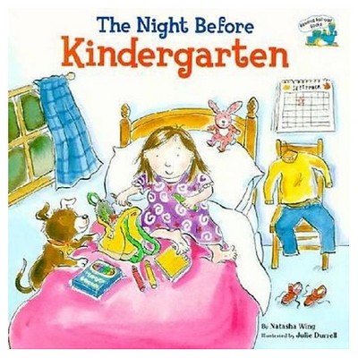 The Night Before Kindergarten (Paperback) by Natasha Wing, Julie Durrell