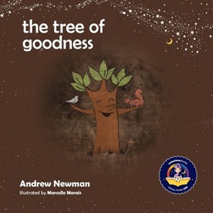 The Tree of Goodness - (Conscious Stories) by  Andrew Sam Newman (Paperback) - 1 of 1