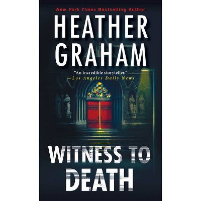 Witness to Death - by  Heather Graham (Paperback)