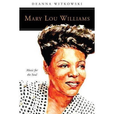 Mary Lou Williams - (People of God) by  Deanna Witkowski (Paperback)