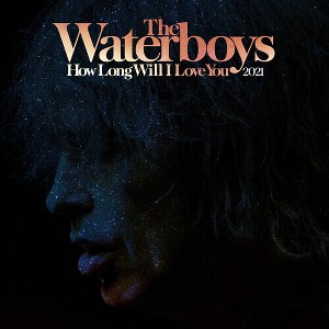 The Waterboys - How Long Will I Love You (2021 Remix) (RSD) (10-Inch Vinyl Black) (vinyl 12 inch single) - 1 of 1