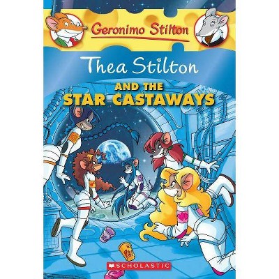 Thea Stilton and the Star Castaways (Thea Stilton #7), 7 - (Paperback)