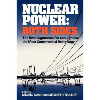 Nuclear Power - by  Michio Kaku (Paperback)