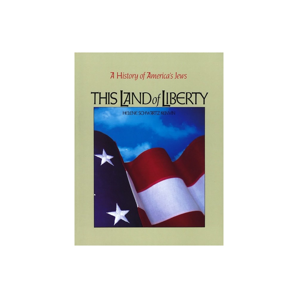 This Land of Liberty - by Behrman House (Paperback)