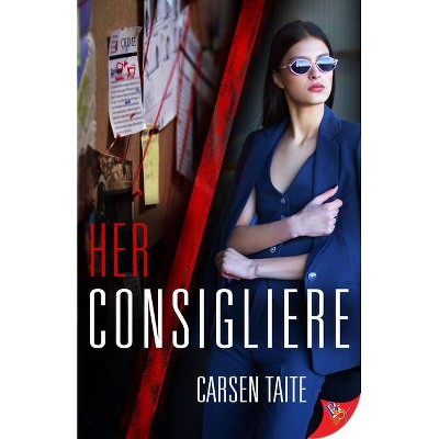 Her Consigliere - by  Carsen Taite (Paperback)