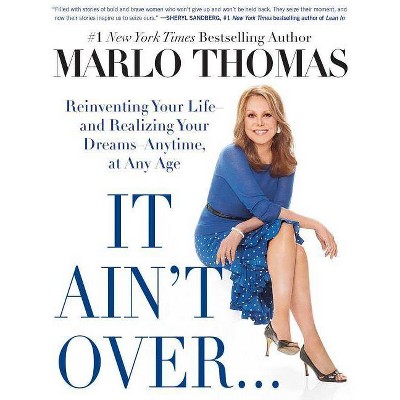 It Ain't Over . . . Till It's Over - by  Marlo Thomas (Paperback)