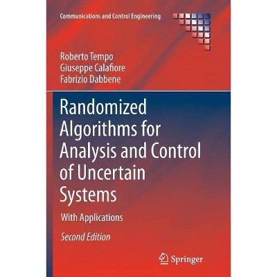 Randomized Algorithms for Analysis and Control of Uncertain Systems - (Communications and Control Engineering) 2nd Edition (Paperback)