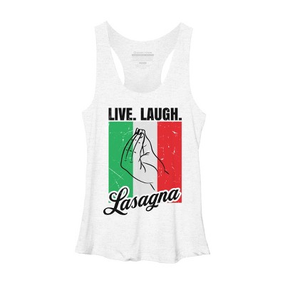 Design By Humans Live Laugh Lasagna Funny Italian Lover By Racerback Tank Top