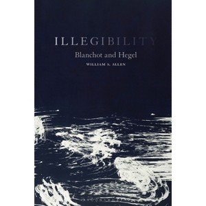 Illegibility - by  William S Allen (Paperback) - 1 of 1