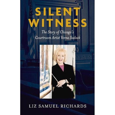 Silent Witness - by  Liz Samuel Richards (Paperback)