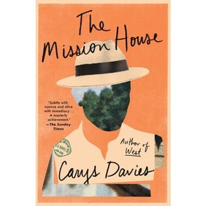 The Mission House - by  Carys Davies (Paperback) - 1 of 1