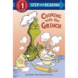 Cooking with the Grinch (Dr. Seuss) - (Step Into Reading) by  Tish Rabe (Paperback)