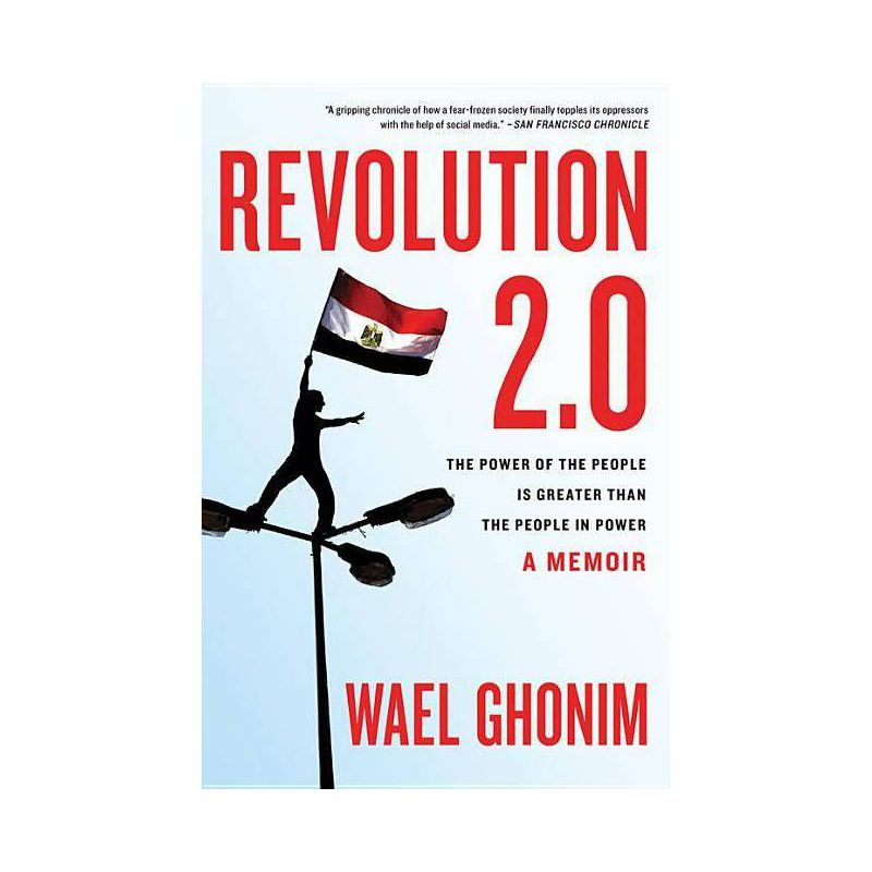 Revolution 2.0 - by  Wael Ghonim (Paperback), 1 of 2