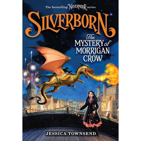 Silverborn: The Mystery Of Morrigan Crow - (nevermoor) By Jessica ...