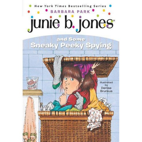 Junie B. Jones and Some Sneaky Peeky Spy ( Junie B. Jones) (Paperback) by  Barbara Park