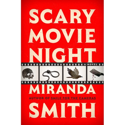 Scary Movie Night - by  Miranda Smith (Hardcover)