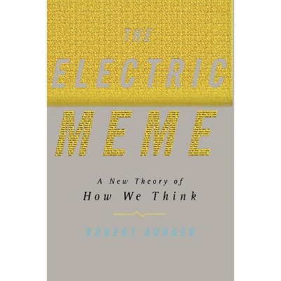 The Electric Meme - by  Robert Aunger (Paperback)