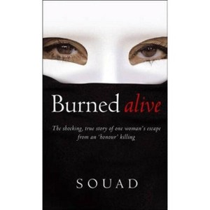 Burned Alive. Souad in Collaboration with Marie-Thrse CUNY - by  Marie-Th'r'se Cuny (Paperback) - 1 of 1