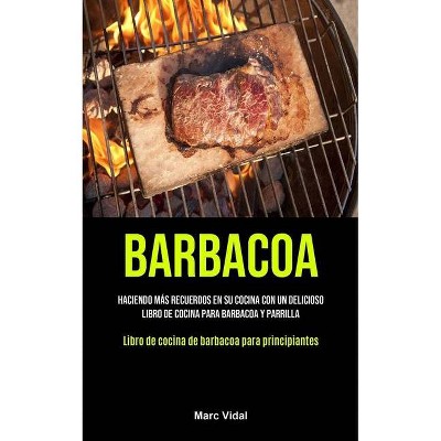 Barbacoa - by  Marc Vidal (Paperback)