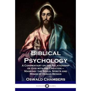 Biblical Psychology - by  Oswald Chambers (Paperback)