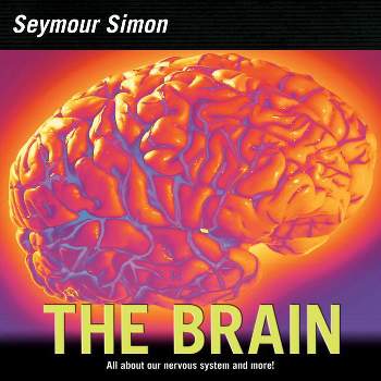 The Brain - by  Seymour Simon (Paperback)