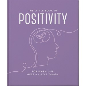 The Little Book of Positivity - by  Orange Hippo! (Hardcover) - 1 of 1