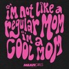 Junior's Women Mean Girls I'm a Cool Mom Groovy Quote Pink Sweatshirt - 2 of 2