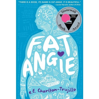 Fat Angie - by  E E Charlton-Trujillo (Paperback)