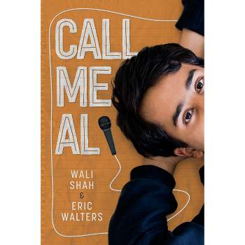 Call Me Al - by  Wali Shah & Eric Walters (Paperback)
