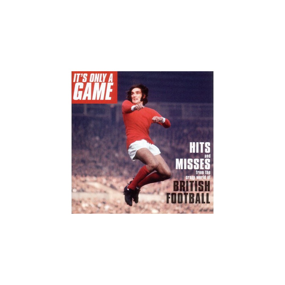 TARGET Its Only a Game: Hits & Messes From Crazy & Var - Its Only A Game:  Hits and Messes From The Crazy World Of Brotish Football (CD) | The Market  Place