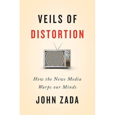 Veils of Distortion - by  John Zada (Paperback)